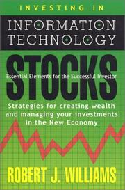 Cover of: Investing in Information Technology Stocks by Robert J. Williams