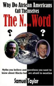 Cover of: Why Do African Americans Call Themselves the N...Word? by Samuel Taylor