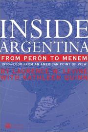 Cover of: Inside Argentina from Perón to Menem by Laurence W. Levine