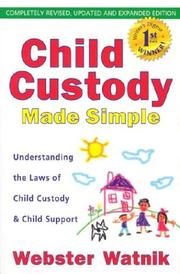 Cover of: Child Custody Made Simple: Understanding the Laws of Child Custody and Child Support