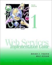 Cover of: Web Services Implementation Guide, Volume 1 by Brian E. Travis, Mae Ozkan