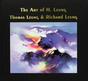 Cover of: The Art of H. Leung, Thomas Leung, and Richard Leung by Mary Freeman