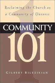 Cover of: Community 101: reclaiming the church as community of oneness