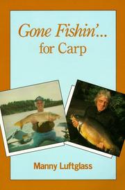 Cover of: Gone Fishin' for Carp (Gone Fishin') by Manny Luftglass