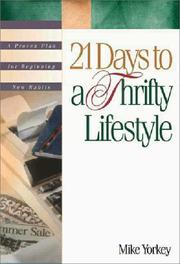 Cover of: 21 days to a thrifty lifestyle: a proven plan for beginning new habits