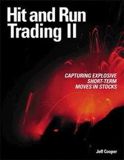 Cover of: Hit and Run Trading II: Capturing Explosive Short-Term Moves in Stocks