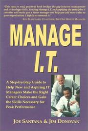 Cover of: Manage I.T.: A Step by Step Guide to Help New and Aspiring IT Managers Make the Right Career Choices and Gain the Skills Necessary