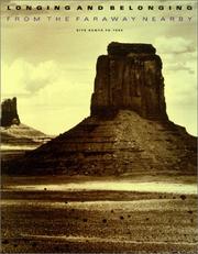 Cover of: Longing and Belonging from the Faraway Nearby by Lucy Lippard, Reesa Greenberg, Bruce W. Ferguson, Vincent J. Varga