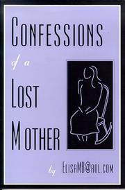 Cover of: Confessions of a lost mother by Elisa M. Barton