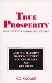 Cover of: True prosperity: your guide to a cash-based lifestyle