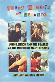 Cover of: Epoch moments and secrets: John Lennon and the Beatles at the mirror of man's destiny