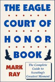 The Eagle court of honor book by Mark Ray
