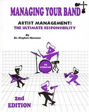 Cover of: Managing your band by Stephen Marcone