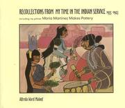 Cover of: Recollections from my time in the Indian service, 1935-1943: including my primer, Maria Martinez makes pottery