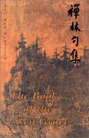 Cover of: The book of the Zen grove: phrases for Zen practice