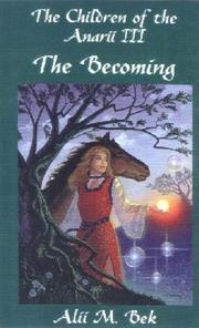 Cover of: The Becoming (The Children of the Anarii, Book III)