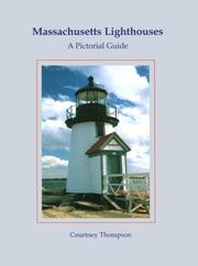 Cover of: Massachusetts lighthouses: a pictorial guide