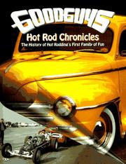 Goodguys hot rod chronicles by Gary Meadors