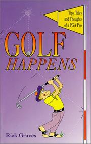 Golf happens by Rick Graves