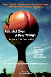 Faithful over a few things by George O. McCalep