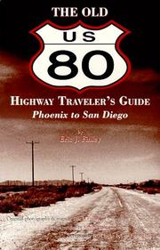 The old U.S. 80 highway traveler's guide (Phoenix-San Diego) by Eric J. Finley