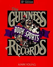 Cover of: The Guinness Book of Sports Records by Mark C. Young