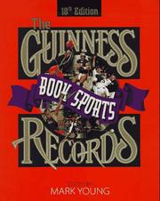 Cover of: The Guinness Book of Sports Records by Mark C. Young