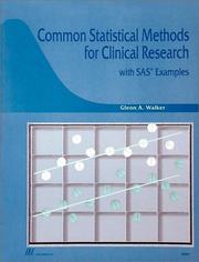 Common statistical methods for clinical research with SAS examples by Glenn A. Walker