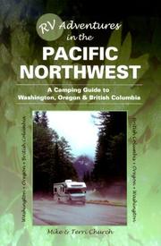 Cover of: RV adventures in the Pacific Northwest: a camping guide to Washington, Oregon, & British Columbia