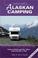 Cover of: Traveler's Guide to Alaskan Camping