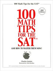 100 Math Tips for the SAT, and How to Master Them Now! by Charles Gulotta