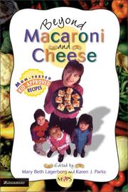 Cover of: Beyond macaroni and cheese: mom-tested, kid-approved recipes