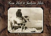 Cover of: From hell to Jackson Hole: a poetic history of the American West