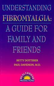 Cover of: Understanding fibromyalgia by Betty Dotterer