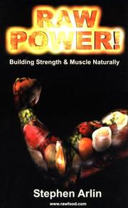 Cover of: Raw Power! Building Strength and Muscle Naturally