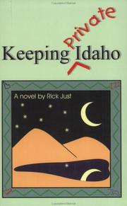 Cover of: Keeping private Idaho | Rick Just
