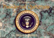 Cover of: A treasury of presidential quotations by [compiled by] William J. Federer.
