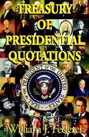 Cover of: Treasury Of Presidential Quotations by William J. Federer