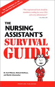 Cover of: The Nursing Assistant's Survival Guide by Karl Pillemer, Richard Hoffman, Martin Schumacher