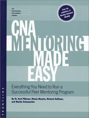 Cover of: CNA Mentoring Made Easy by Karl Pillemer, Rhoda Meador, Richard Hoffman, Martin Schumacher