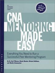 Cover of: CNA Mentoring Made Easy by Karl Pillemer, Rhoda Meador, Richard Hoffman, Martin Schumacher, Karl Pillemer, Rhoda Meador, Richard Hoffman, Martin Schumacher