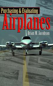 Purchasing and evaluating airplanes by Brian M. Jacobson