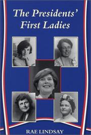 Cover of: The Presidents' First Ladies by Rae Lindsay