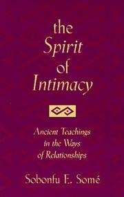 Cover of: The spirit of intimacy: ancient teachings in the ways of relationships