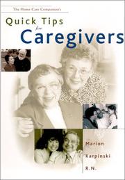 Cover of: Quick Tips for Caregivers by Marion Karpinski