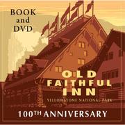 Cover of: Old Faithful Inn: 100th Anniversary