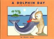 A Dolphin Day in Hawaii by Dennis Asato