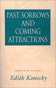 Cover of: Past sorrows and coming attractions | Edith Konecky