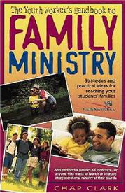 Cover of: The youth worker's handbook to family ministry: strategies and practical ideas for reaching your students' families