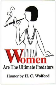 Cover of: Women Are the Ultimate Predators by H. C. Wolford